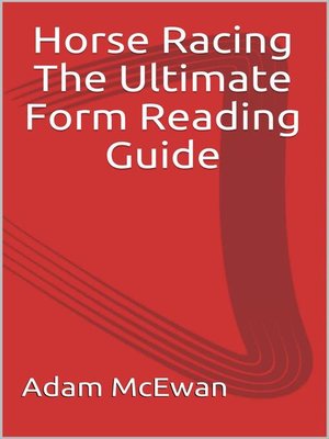 cover image of Horse Racing the ultimate form reading guide